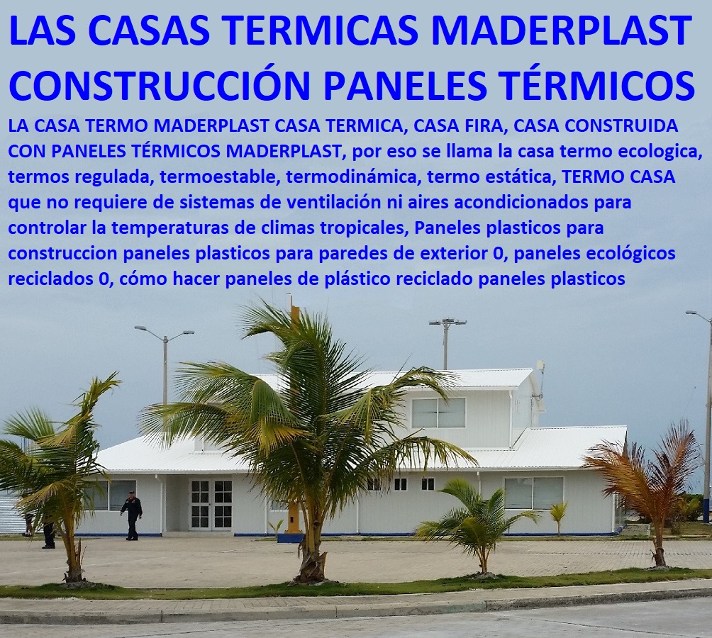 Casa paneles prefabricados plásticos para casas en PVC Maderplast PP 0 Casas que están listas en 15 días con paneles Maderplast 0 Ideas de construcción de casas con materiales económicos 0 diseño casas prefabricadas 0 casas PVC Casa paneles prefabricados plásticos para casas en PVC Maderplast PP 0 Casas que están listas en 15 días con paneles Maderplast 0 Ideas de construcción de casas con materiales económicos 0 diseño casas prefabricadas 0 casas PVC